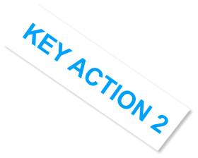 KEY ACTION 2