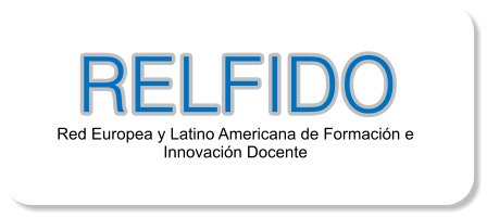 Red Europea y Latino Americana de Formacin e Innovacin Docente RELFIDO